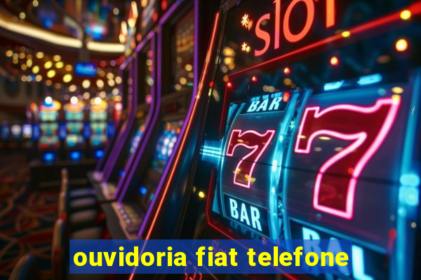 ouvidoria fiat telefone